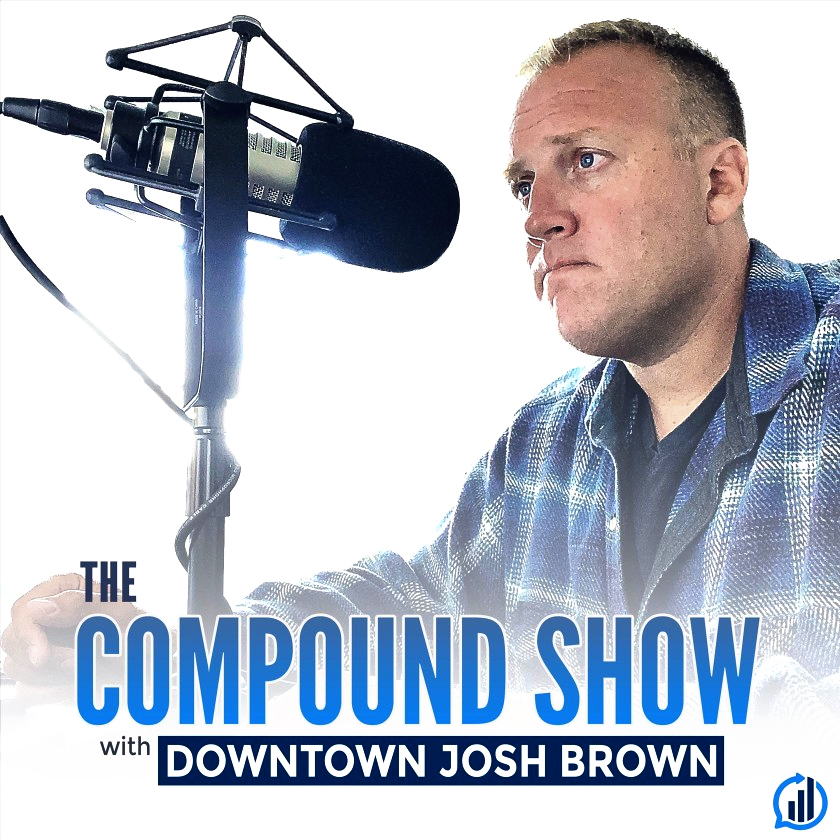 The Compound Show Downtown Josh Brown Pod Cast Cover